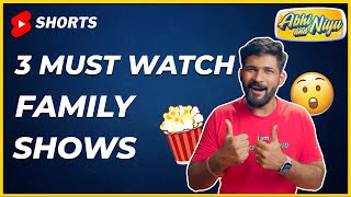 3 Best Family shows to watch #shorts