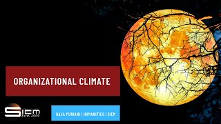 ORGANISATIONAL CLIMATE  | RAJA PUNIANI | HUMANITIES