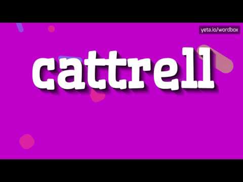 CATTRELL - HOW TO PRONOUNCE IT!?