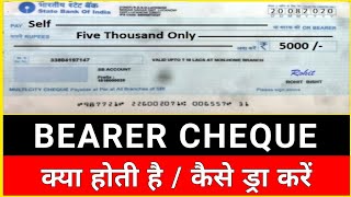What is Bearer Cheque. How to draw Bearer Cheque and it