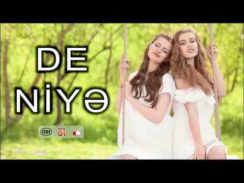De  NİYƏ / Röya və Sevda (duet)