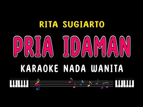 PRIA IDAMAN - Karaoke Nada Wanita [ RITA SUGIARTO ]