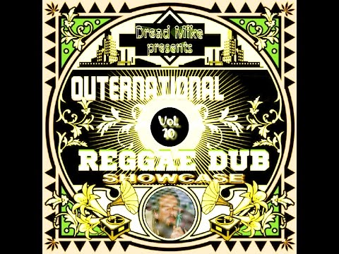 Outernational Reggae Dub Showcase Vol. 10