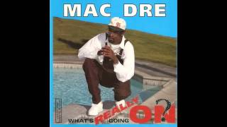 On My Toes - Mac Dre [ What's Really Going On? ] --((HQ))--