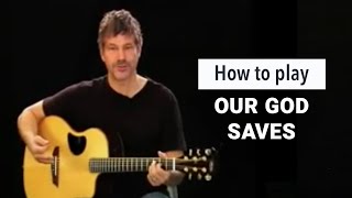 Paul Baloche - How to play &quot;Our God Saves&quot;