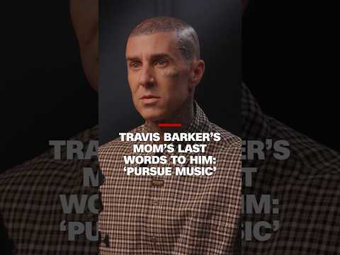 Travis Barker’s mom’s last words to him: ‘Pursue music’