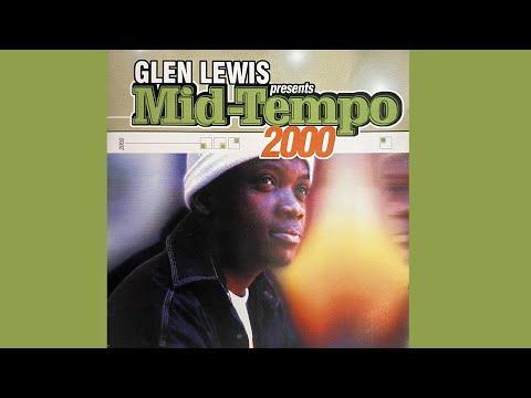 Glen Lewis Presents Mid-Tempo 2000 | Throwback 17 - Compilation