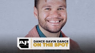 We Put Dance Gavin Dance On The Spot