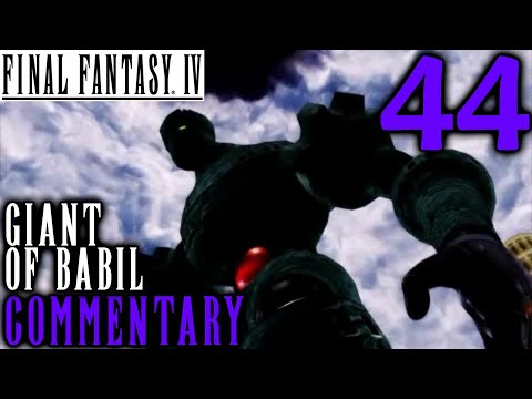 Final Fantasy IV Walkthrough Part 44 - The Giant Of Babil Emerges!
