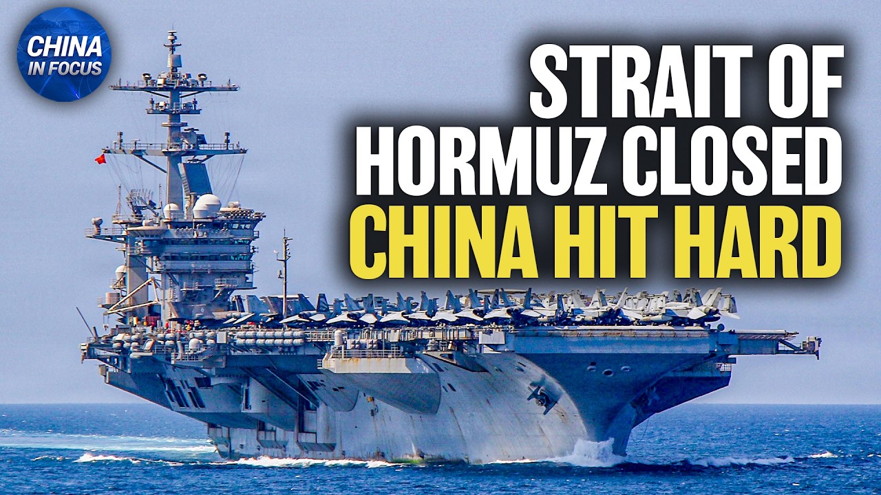 Closure of Strait of Hormuz Hits China Hard | China in Focus