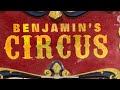 Benjamin S Circus Marvelously Awesome