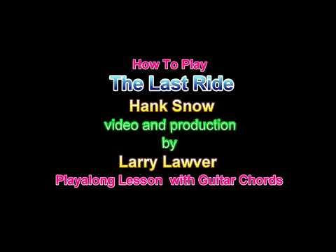 The Last Ride - Hank Snow