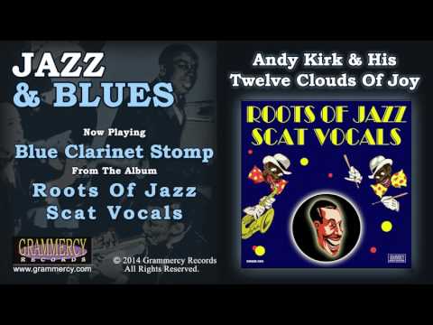 Andy Kirk & His Twelve Clouds Of Joy - Blue Clarinet Stomp