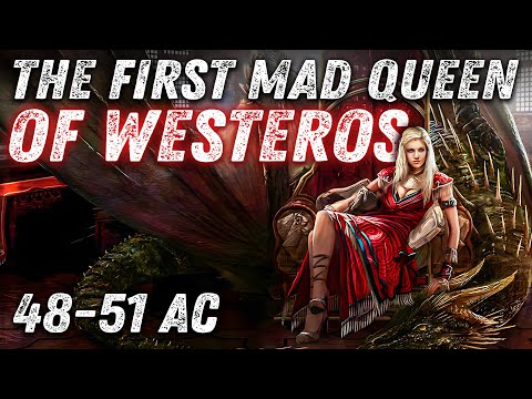 The First Mad Queen of Westeros? The Reign of King Jaehaerys