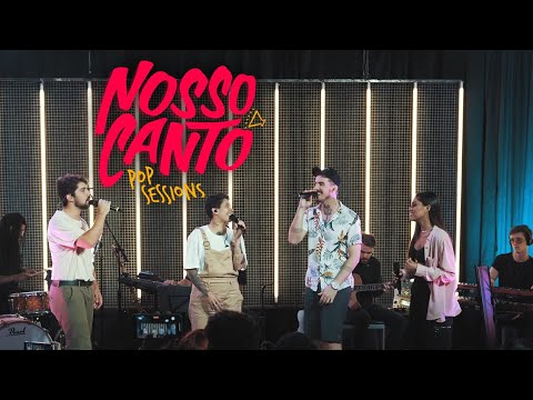 Nosso Canto - Pop Sessions (Show completo)
