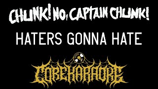 Chunk! No, Captain Chunk! - Haters Gonna Hate [Karaoke Instrumental]