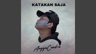 Download lagu Katakan Saja mp3 Download lagu Katakan Saja mp3
