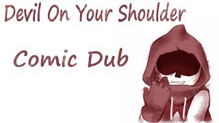 Devil On Your Shoulder [Deltarune Comic Dub] Part 1 ((please read desc))
