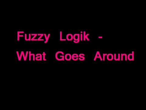 Fuzzy Logik - What Goes Around