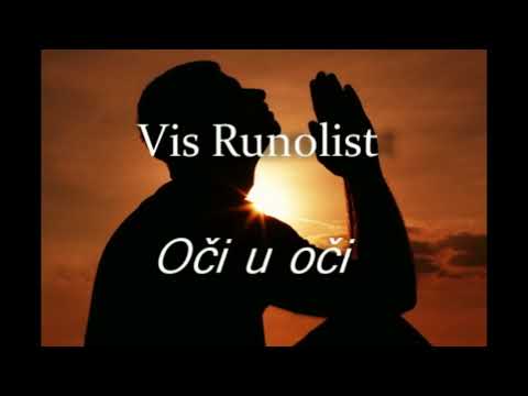 Vis Runoliost - Oči u oči