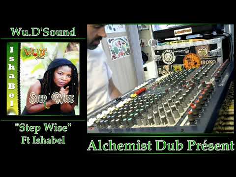 Wu D'Sound   Step Wise Ft Ishabel Played by Alchemist Dub