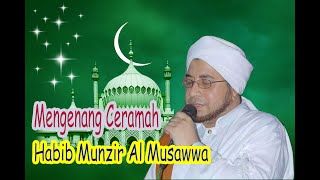 Download lagu Remembering Habib Munzir Al Musawwa's Very Heart-Touching Lecture mp3