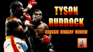 Mike Tyson vs Razor Ruddock | Classic Rivalry Review