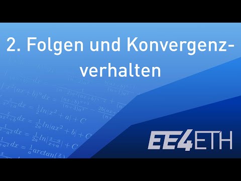 Folgen & Konvergenzverhalten | #02 Analysis 1  | EE4ETH
