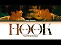 【FOURTH NATTAWAT】 Hook (เพลงรัก) (Original by Gemini Norawit) - (Color Coded Lyrics)