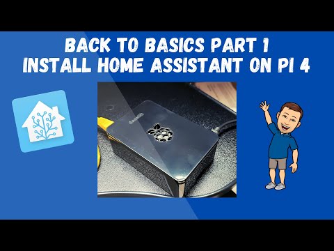 Home Assistant Basics Part 1 - Install Home Assistant on Raspberry Pi 4 Model B 4GB