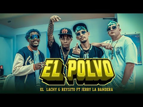 🧨El Lachy & Reysito Ft Jerry La Bandera 🧨” El Polvo ”. con Luna Pro & Livan Pro 💣 💣 💣