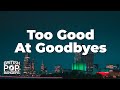 Sam Smith Too Good At Goodbyes Lyrics