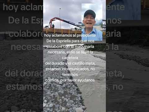 La emergencia que está sufriendo el dorado y el castillo meta 