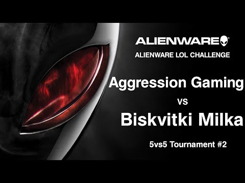 Alienware LoL 5vs5 #2 - Aggression Gaming vs Biskvitki Milka