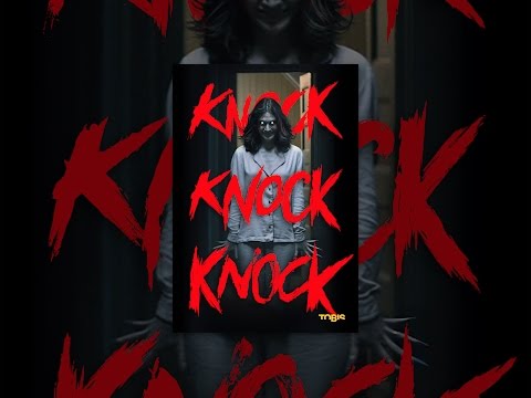Knock Knock Knock