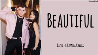Download lagu Bazzi ft. Camila Cabello_Beautiful (lirik dan terjemahan) mp3 Download lagu Bazzi ft. Camila Cabello_Beautiful (lirik dan terjemahan) mp3
