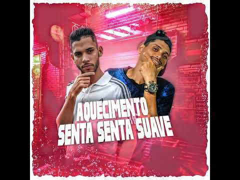 AQUECIMENTO SENTA SENTA SUAVE KEVIN O CHRIS - MC JONAS KS NO BEAT (Brega Funk)