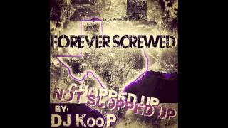 PROTECT AND SERVE - UGK - FOREVER SCREWED - DJ KooP