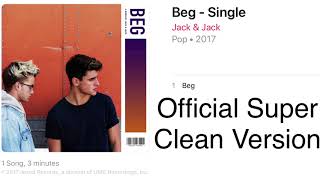 Jack &amp; Jack - Beg (Official Clean Version)