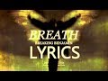 Breaking Benjamin - "Breath"  LYRICS!