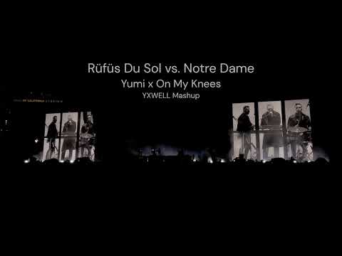 Rüfüs Du Sol vs. Notre Dame - Yumi x On My Knees