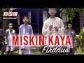 Firdaus - Miskin Kaya (Official Music Video)