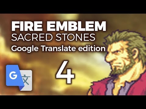Part 4: Google Translated Fire Emblem 8 - "Bazbas Bazaar Adventure"