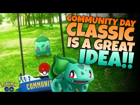 BULBASAUR COMMUNITY DAY CLASSIC is Niantic's First BIG WIN for Pokémon GO 2022!