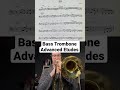 Working on Rose from the Jim Snidero Advanced Jazz Conception Book for Bass Trombone. Great book!