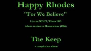 Happy Rhodes - The Keep (1995) - 07 - "For We Believe"