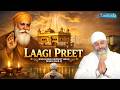 Laagi Preet Amritvela Live Kirtan Darbar Bhai Saheb Bhai Gurpreet Singh Rinku Veerji