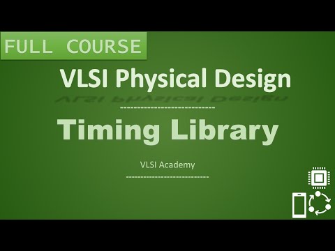PD Lec 9 - Timing Library | libs | PD Inputs part-3  | VLSI | Physical Design