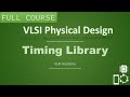 PD Lec 9 Timing Library Libs PD Inputs Part 3 VLSI Physical Design