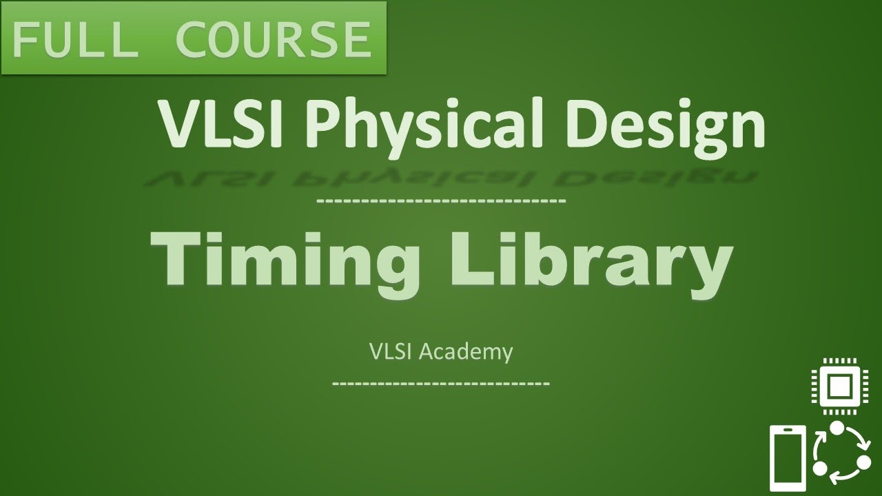 PD Lec 9 - Timing Library | libs | PD Inputs part-3  | VLSI | Physical Design